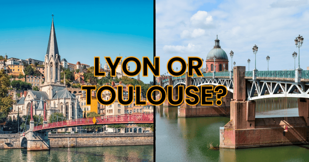 Lyon or Toulouse