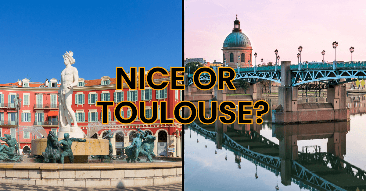 Nice or Toulouse