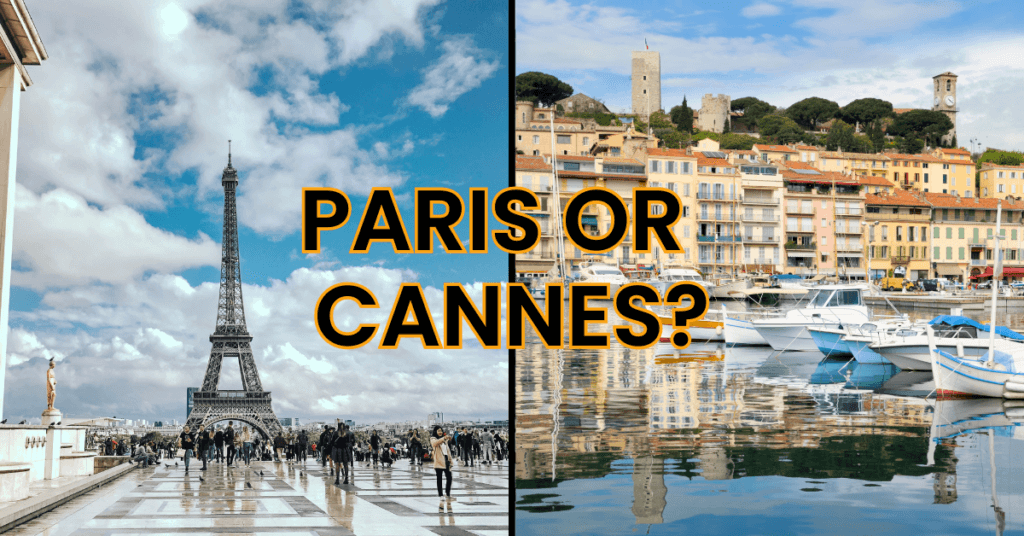 Paris or Cannes