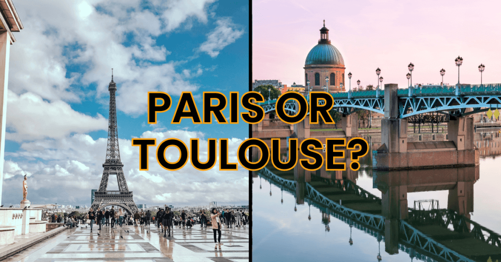 Paris or Toulouse