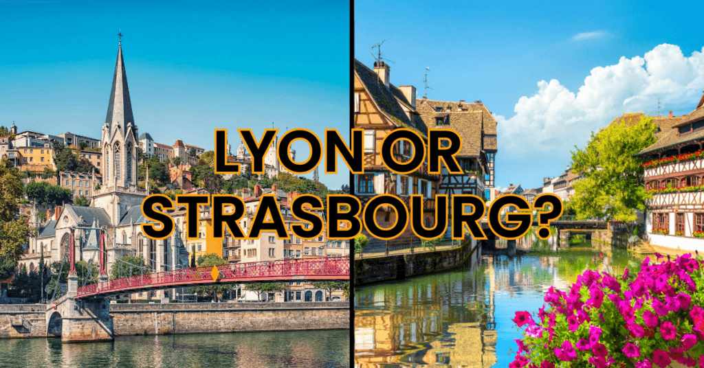 Lyon or Strasbourg