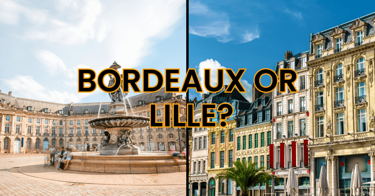 Bordeaux or Lille